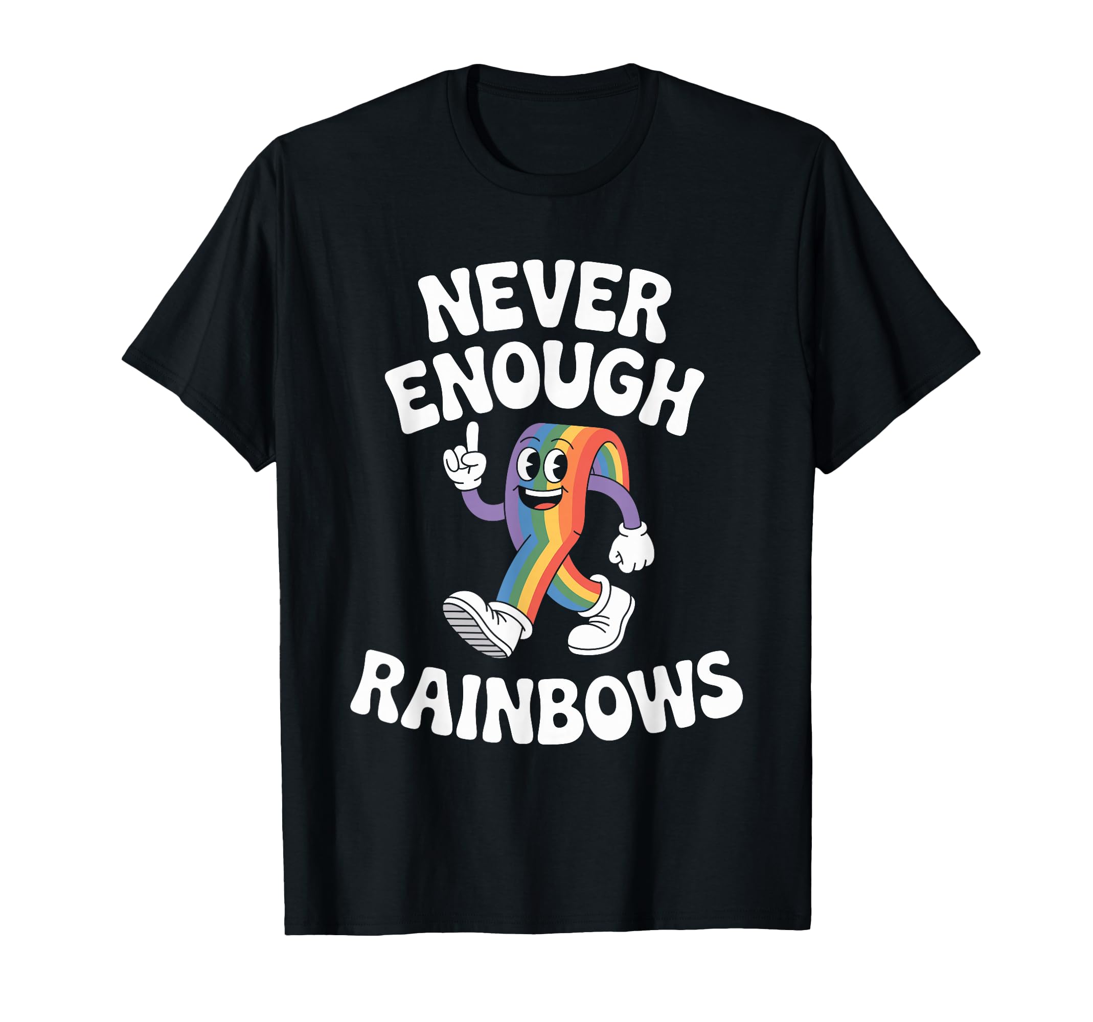 Funny Rainbows Or Rainbow T-Shirt - Custom Art Print Men Women - T-Shirt, Sweatshirt, Hoodie