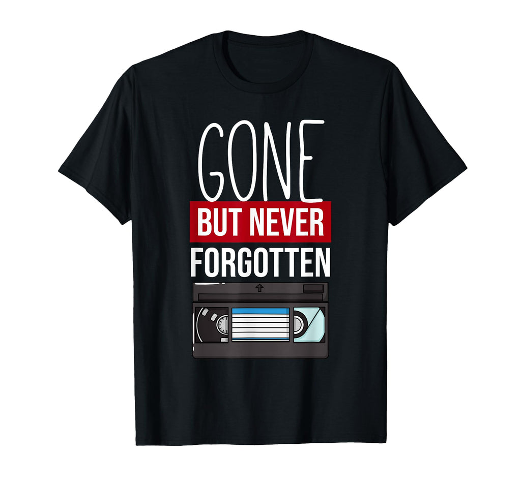 Never Forget Vhs Gift Video Cassette T-Shirt - Streetwear Style Unisex - T-Shirt, Sweatshirt, Hoodie