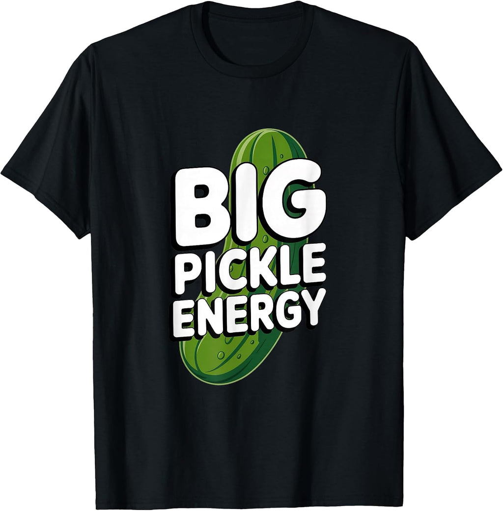 Big Pickle Energy Funny Merch - Adult & Kids T-Shirts, Sweatshirts & Hoodies apparel design preview 1