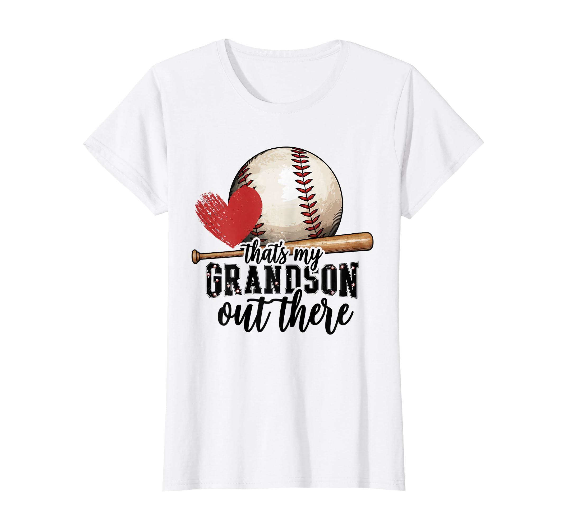 Thats My Grandson Out There Baseball T-Shirt - Casual Everyday Wear Unisex - T-Shirt, Sweatshirt, Hoodie