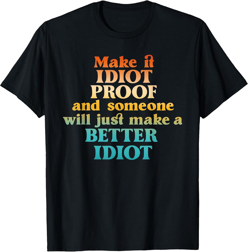 Inspirational Quotes, Funny Quote - Adult & Kids T-Shirts, Sweatshirts & Hoodies apparel design preview 1
