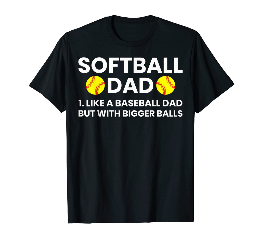 Softball Dad Like Baseball Dad Softball T-Shirt - Trendy Graphic Men Women - T-Shirt, Sweatshirt, Hoodie
