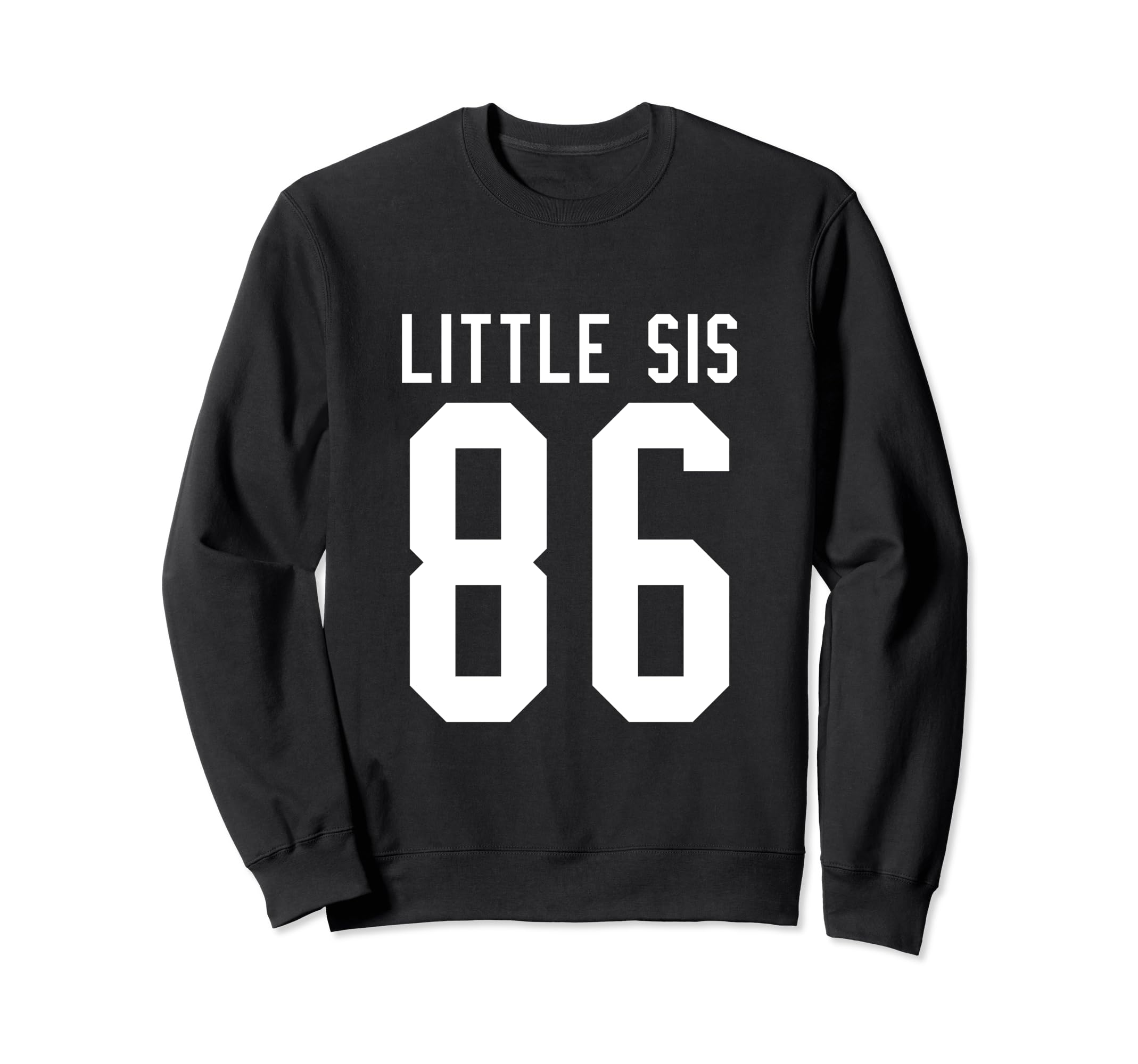 Number 86 Little Sis Biggest Fan Sweatshirt - Custom Art Print Unisex - T-Shirt, Sweatshirt, Hoodie