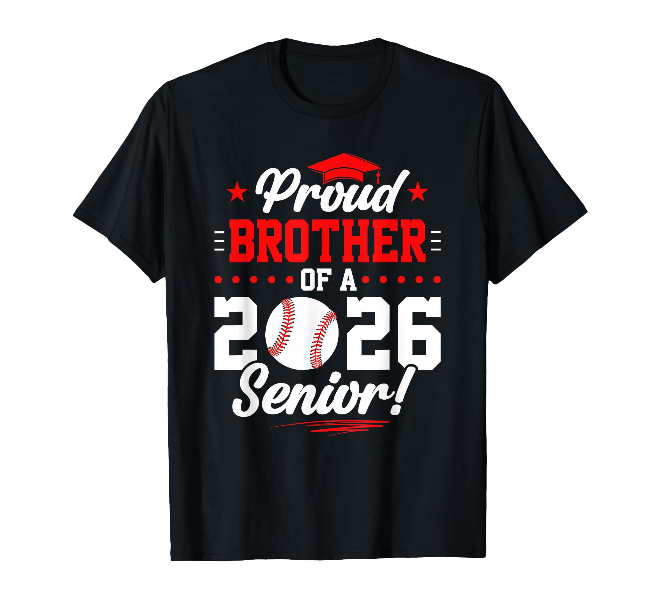 Proud Brother 2026 Senior Baseball T-Shirt - Custom Art Print Unisex - T-Shirt, Sweatshirt, Hoodie
