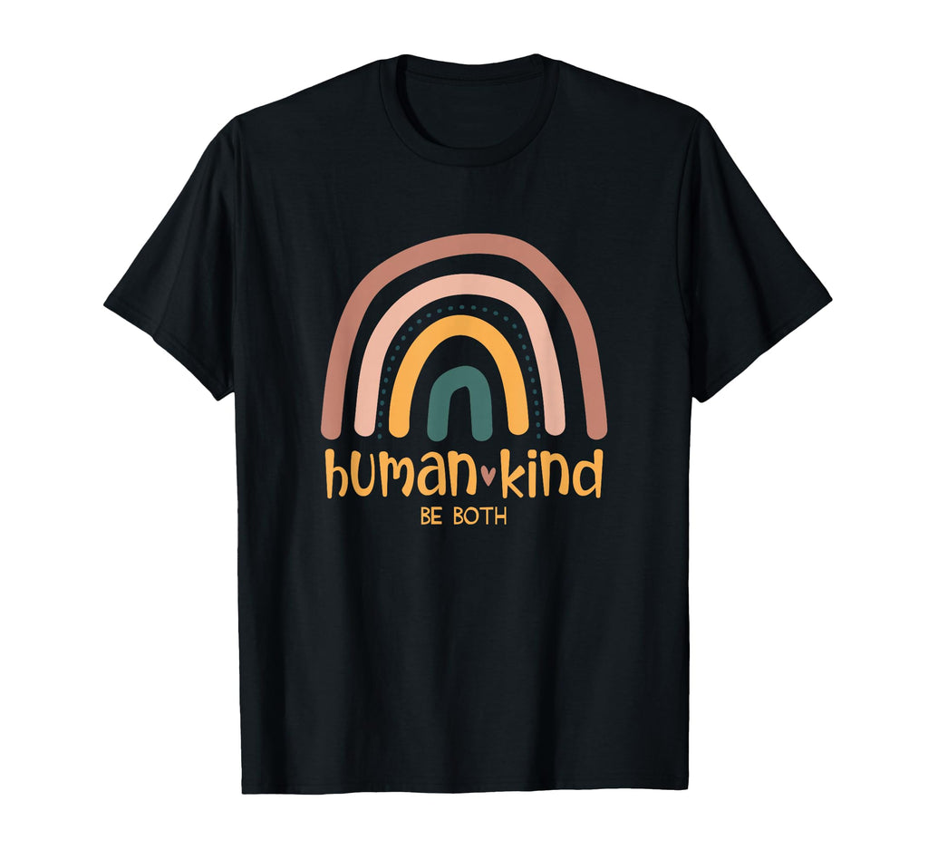 Human Kind Be Both Equality Kindness T-Shirt - Unique Graphic Men Women - T-Shirt, Sweatshirt, Hoodie