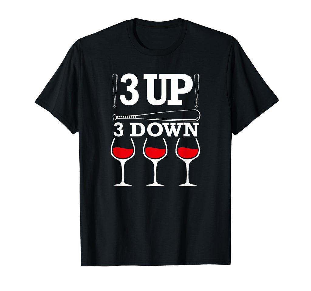 3 Up 3 Down Wine Baseball Lover Mom T-Shirt - Minimalist Print for Adults - T-Shirt, Sweatshirt, Hoodie