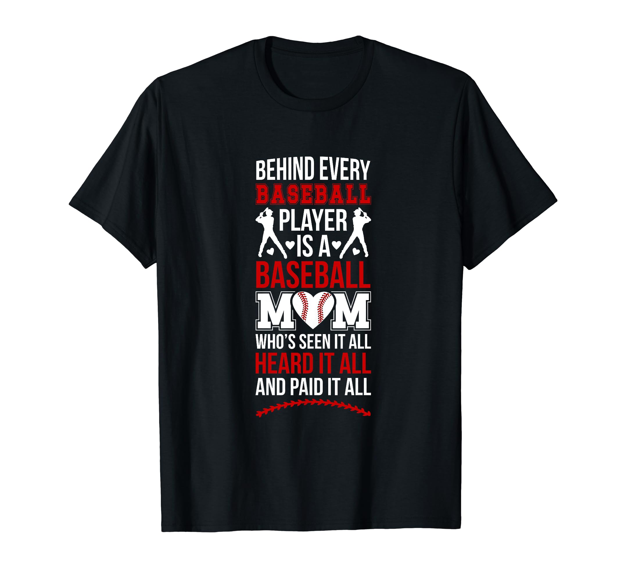 Funny Baseball Mom Baseball Player T-Shirt - Streetwear Style Men Women - T-Shirt, Sweatshirt, Hoodie