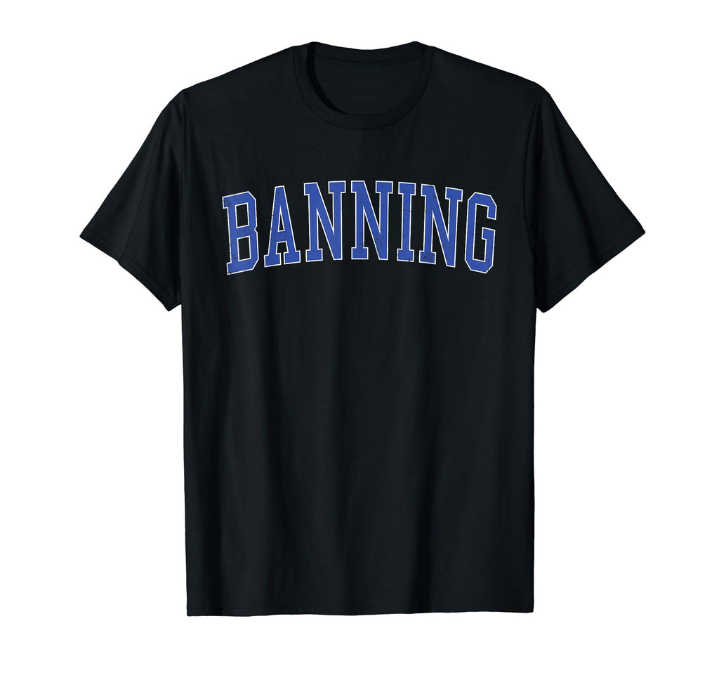 Banning Ca Distressed Blue Varsity T-Shirt - Custom Art Print for Adults - T-Shirt, Sweatshirt, Hoodie