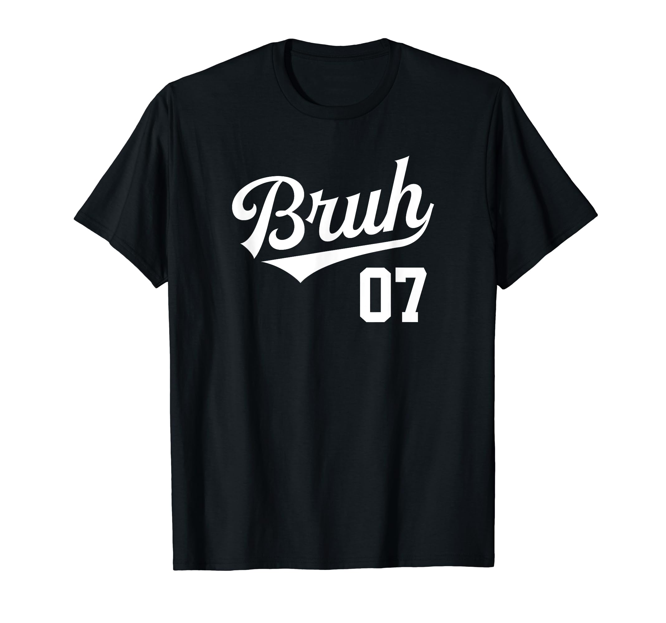 Bruh Baseball Number 07 Sports Bro T-Shirt - Aesthetic Graphic Unisex - T-Shirt, Sweatshirt, Hoodie