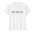 Mcmxcix Antique Black Birthday Gift 1999 T-Shirt - Unique Graphic Unisex - T-Shirt, Sweatshirt, Hoodie