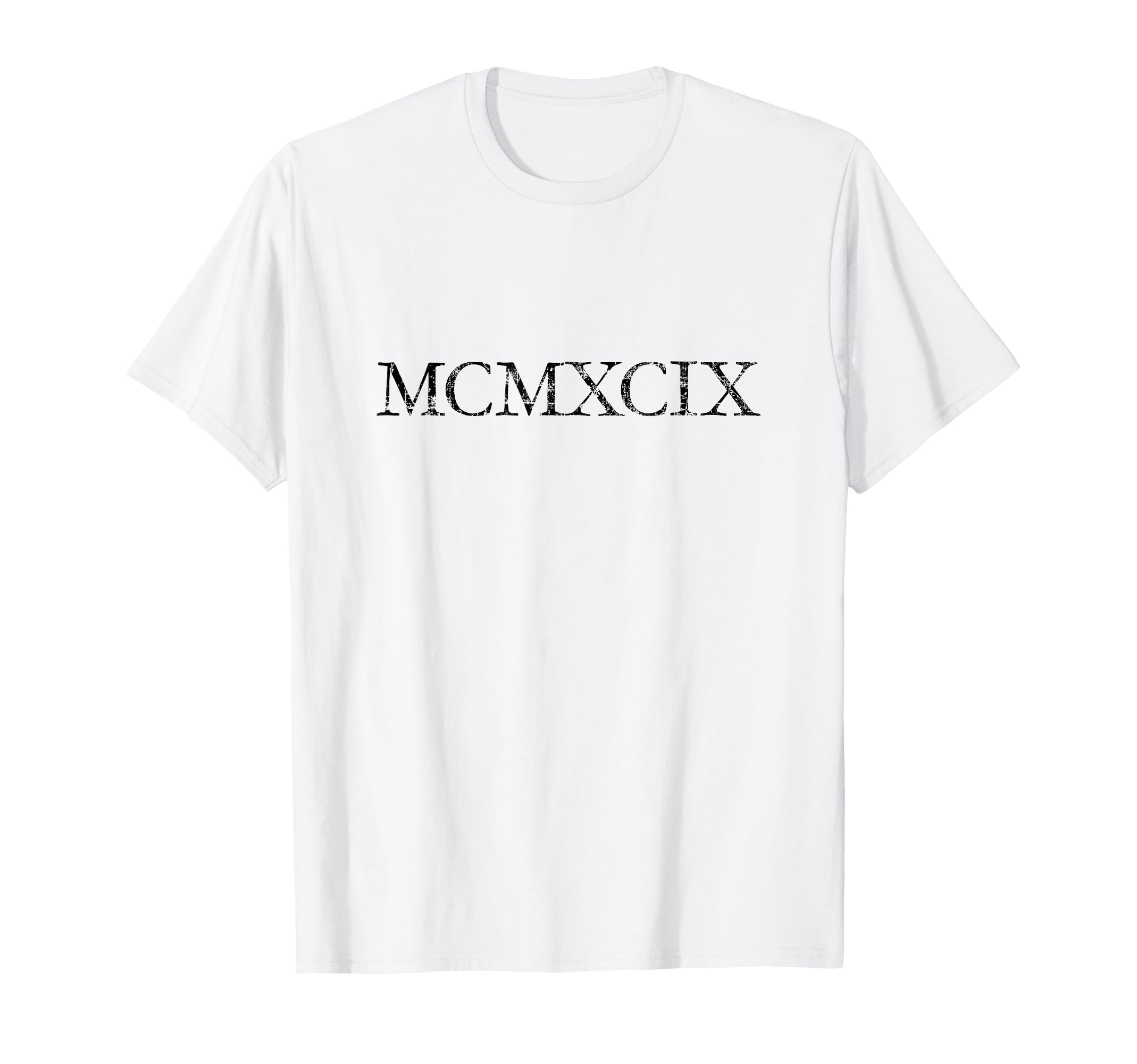 Mcmxcix Antique Black Birthday Gift 1999 T-Shirt - Unique Graphic Unisex - T-Shirt, Sweatshirt, Hoodie
