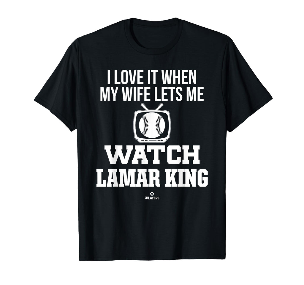 My Wife Lets Me Watch Lamar King T-Shirt - Trendy Graphic for Adults - T-Shirt, Sweatshirt, Hoodie