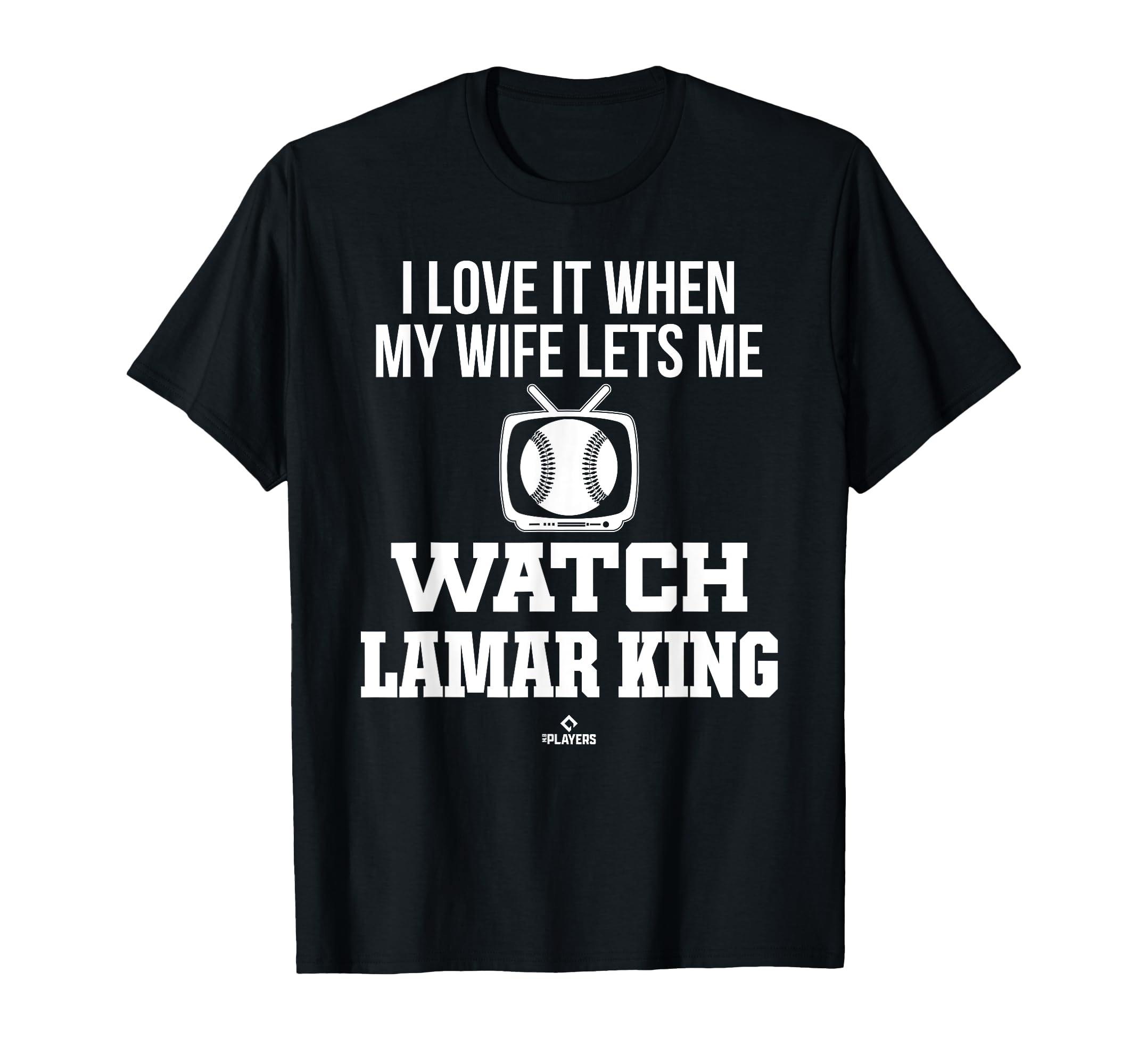 My Wife Lets Me Watch Lamar King T-Shirt - Trendy Graphic for Adults - T-Shirt, Sweatshirt, Hoodie