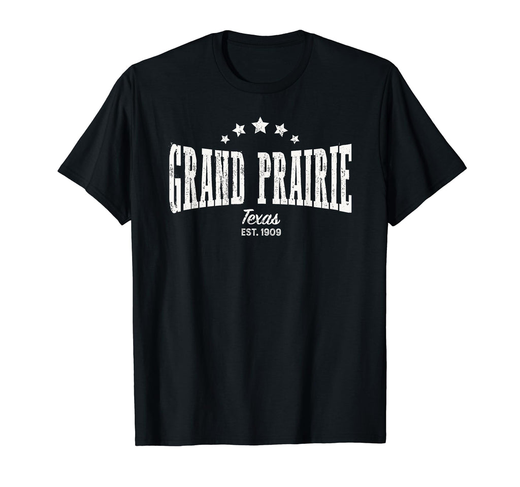 Grand Prairie Tx Distressed Home City T-Shirt - Novelty Apparel Men Women - T-Shirt, Sweatshirt, Hoodie