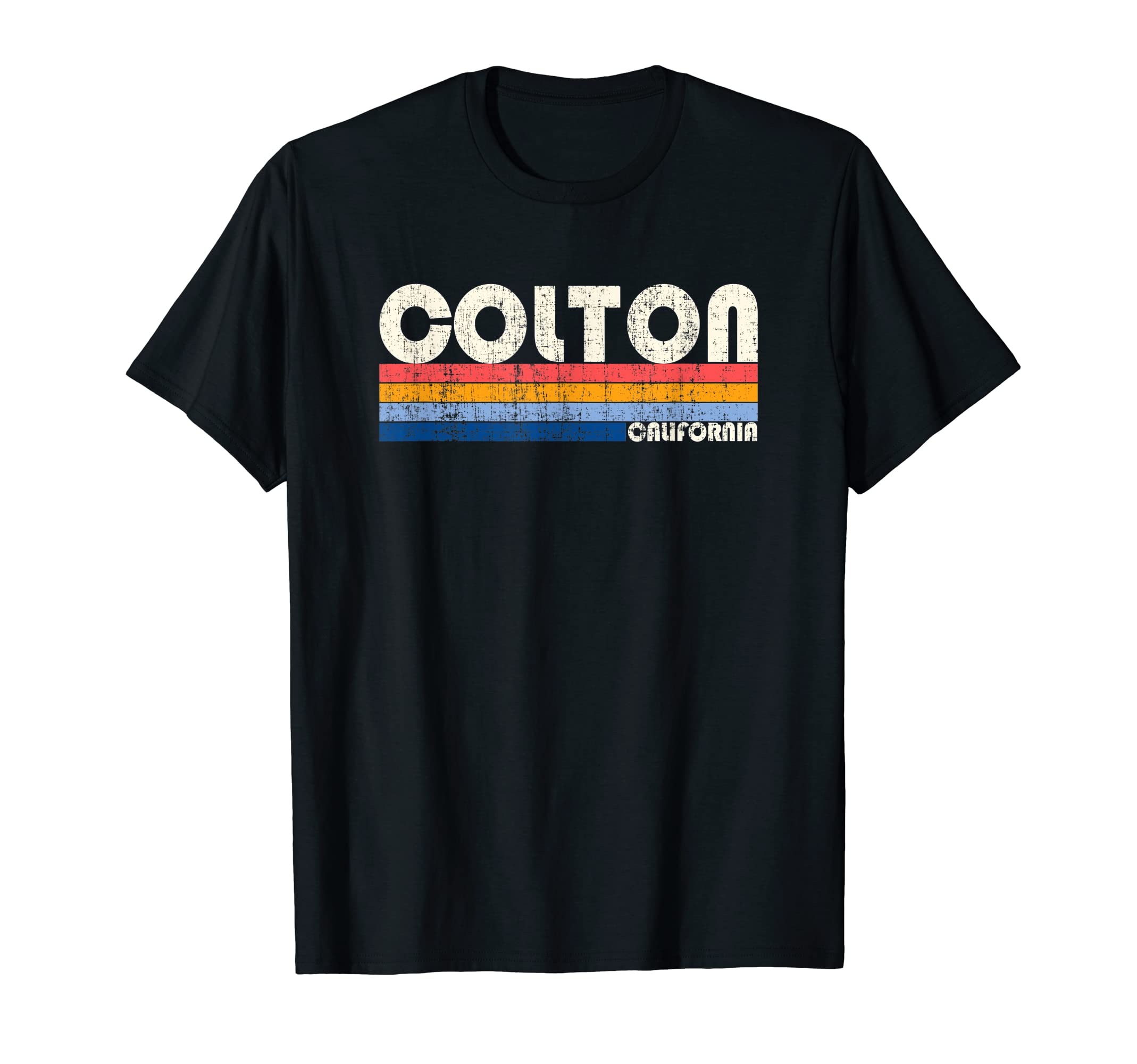70S 80S Hometown Colton Ca T-Shirt - Unique Graphic Unisex - T-Shirt, Sweatshirt, Hoodie