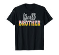 Ball Brother Softball Baseball T-Shirt - Streetwear Style Men Women - T-Shirt, Sweatshirt, Hoodie