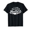Raising Ballers Baseball Dad And Mom T-Shirt - Streetwear Style Unisex - T-Shirt, Sweatshirt, Hoodie