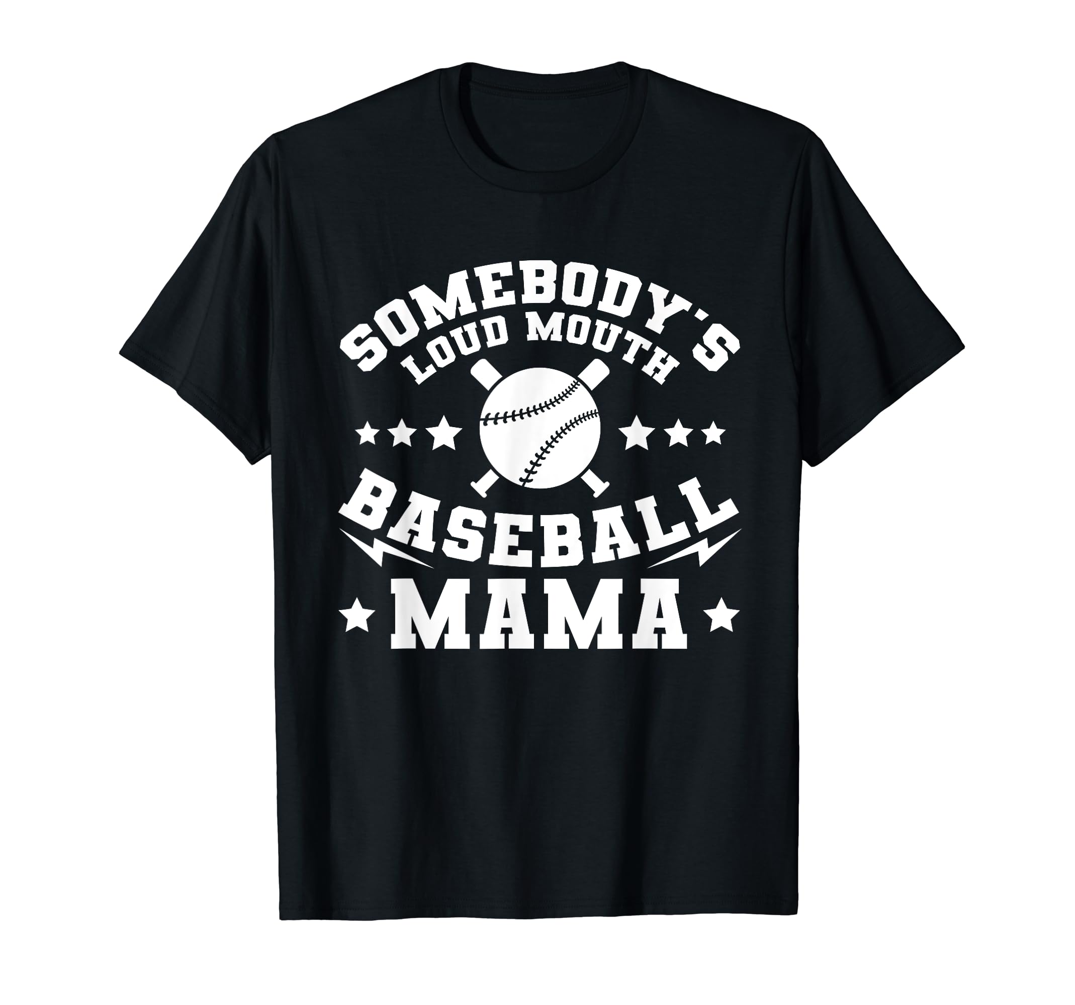 Somebodys Loud Mouth Baseball Mama T-Shirt - Streetwear Style for Adults - T-Shirt, Sweatshirt, Hoodie