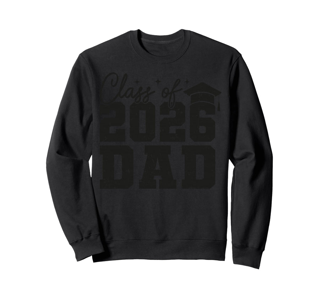 Senior Dad Class 2026 Baseball Sweatshirt - Minimalist Print for Adults - T-Shirt, Sweatshirt, Hoodie