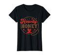 Howdy Honey Cowgirl Rodeo Western T-Shirt - Streetwear Style Men Women - T-Shirt, Sweatshirt, Hoodie