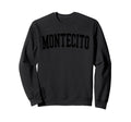 Montecito Ca Distressed Black Sweatshirt - Novelty Apparel for Adults - T-Shirt, Sweatshirt, Hoodie