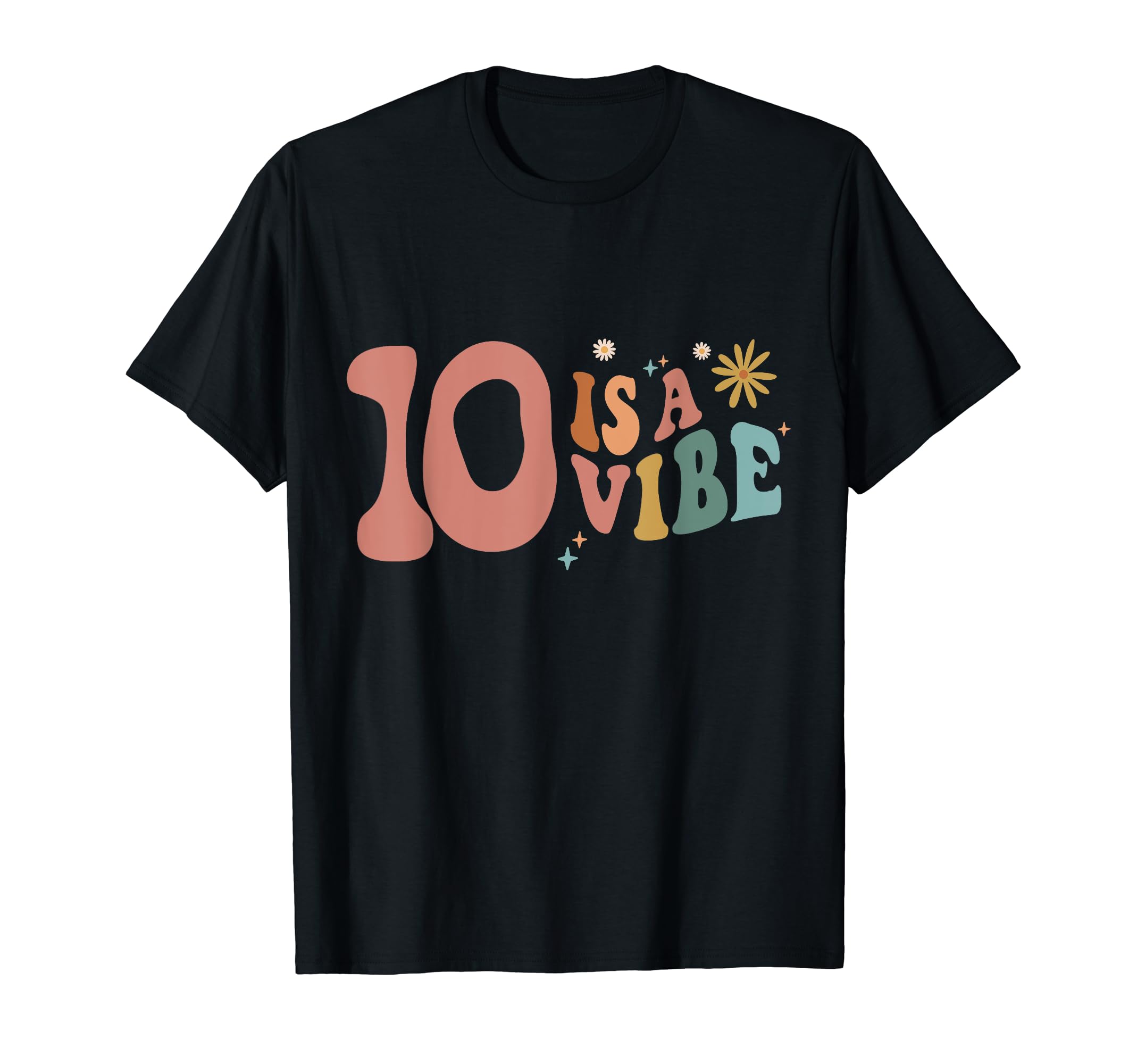 Hippie 10 Is Vibe Birthday Boho Ten T-Shirt - Streetwear Style Unisex - T-Shirt, Sweatshirt, Hoodie