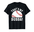 Thats My Bubba Baseball Brother T-Shirt - Trendy Graphic for Adults - T-Shirt, Sweatshirt, Hoodie