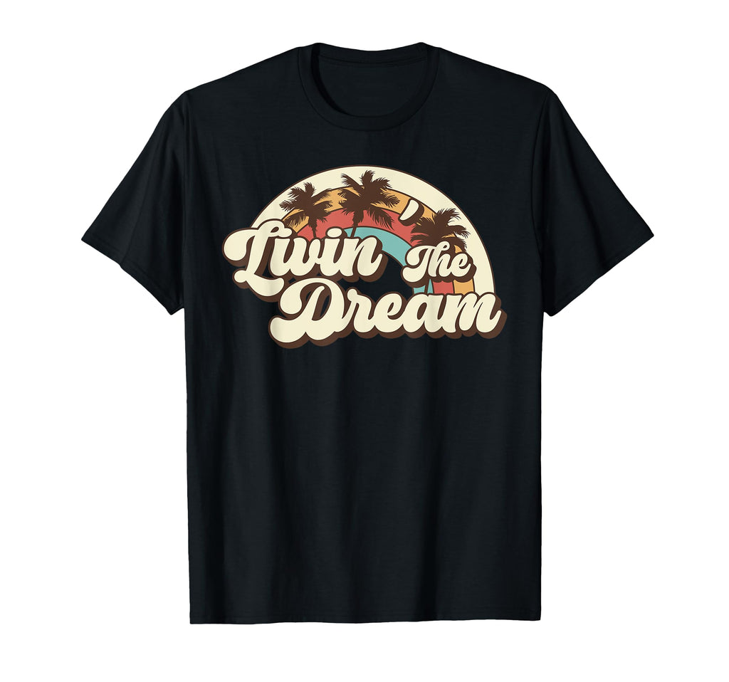 Livin Dream 70S 80S T-Shirt - Casual Everyday Wear for Adults - T-Shirt, Sweatshirt, Hoodie