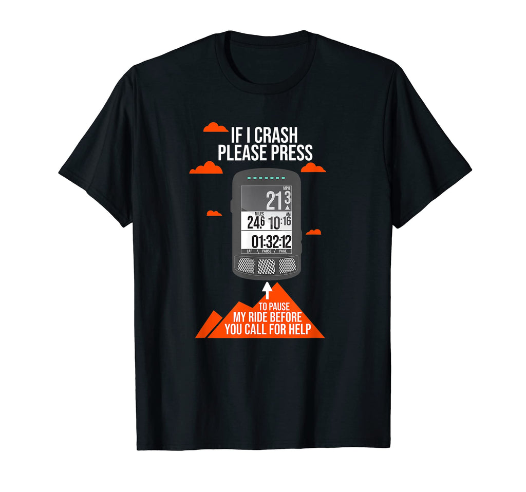 Funny Pause My Gps Bike Cycle Velo T-Shirt - Trendy Graphic Men Women - T-Shirt, Sweatshirt, Hoodie