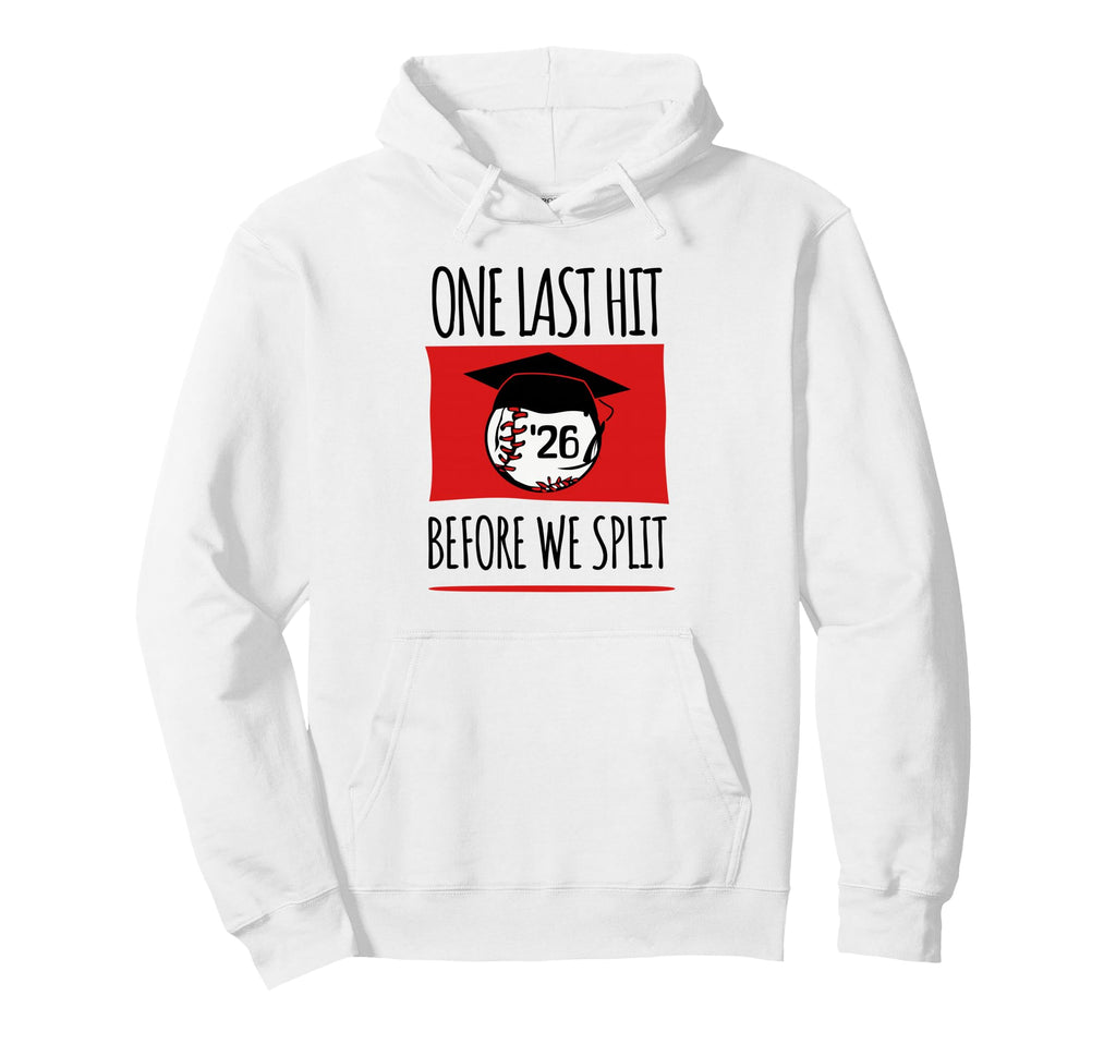 Baseball Senior 2026 One Last Hit Hoodie - Minimalist Print Men Women - T-Shirt, Sweatshirt, Hoodie