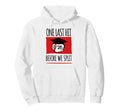 Baseball Senior 2026 One Last Hit Hoodie - Minimalist Print Men Women - T-Shirt, Sweatshirt, Hoodie