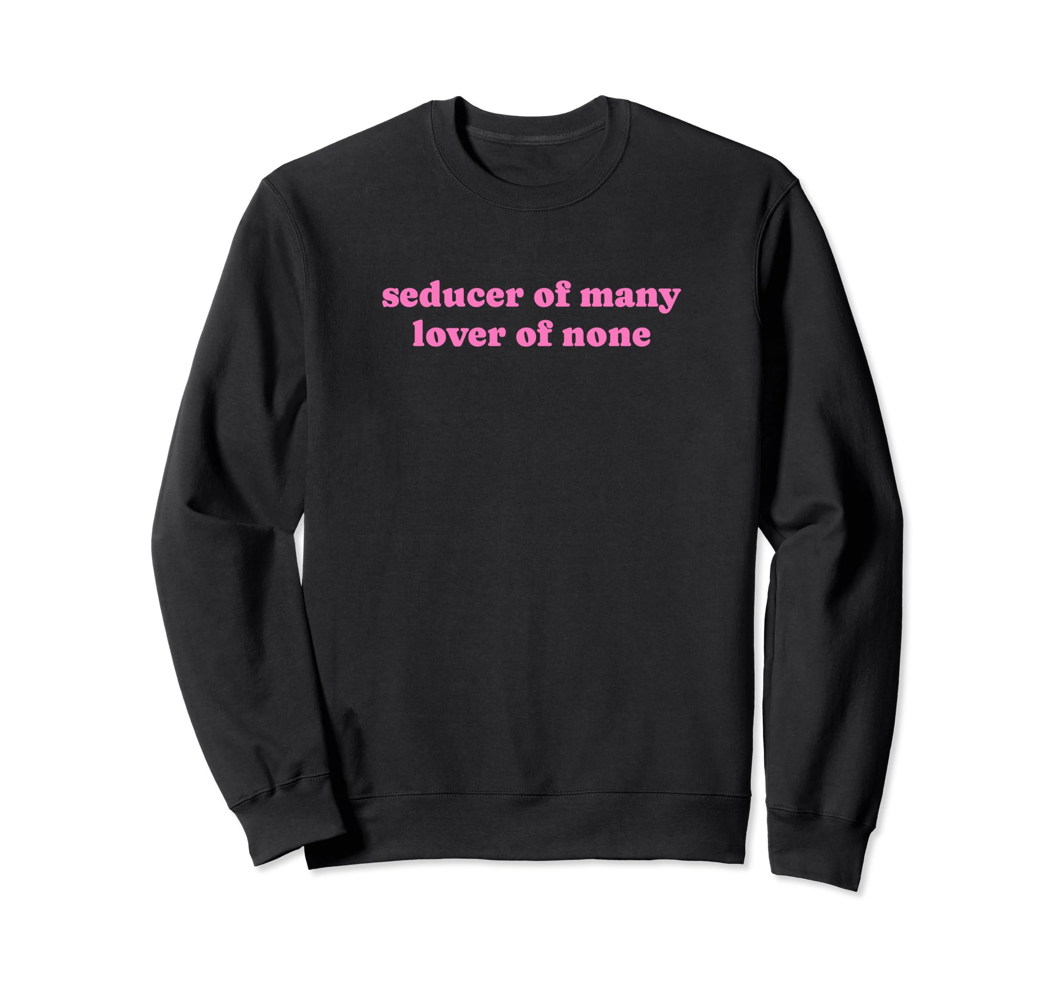 Seducer Many Lover None Y2K Aesthetic Sweatshirt - Streetwear Style Unisex - T-Shirt, Sweatshirt, Hoodie