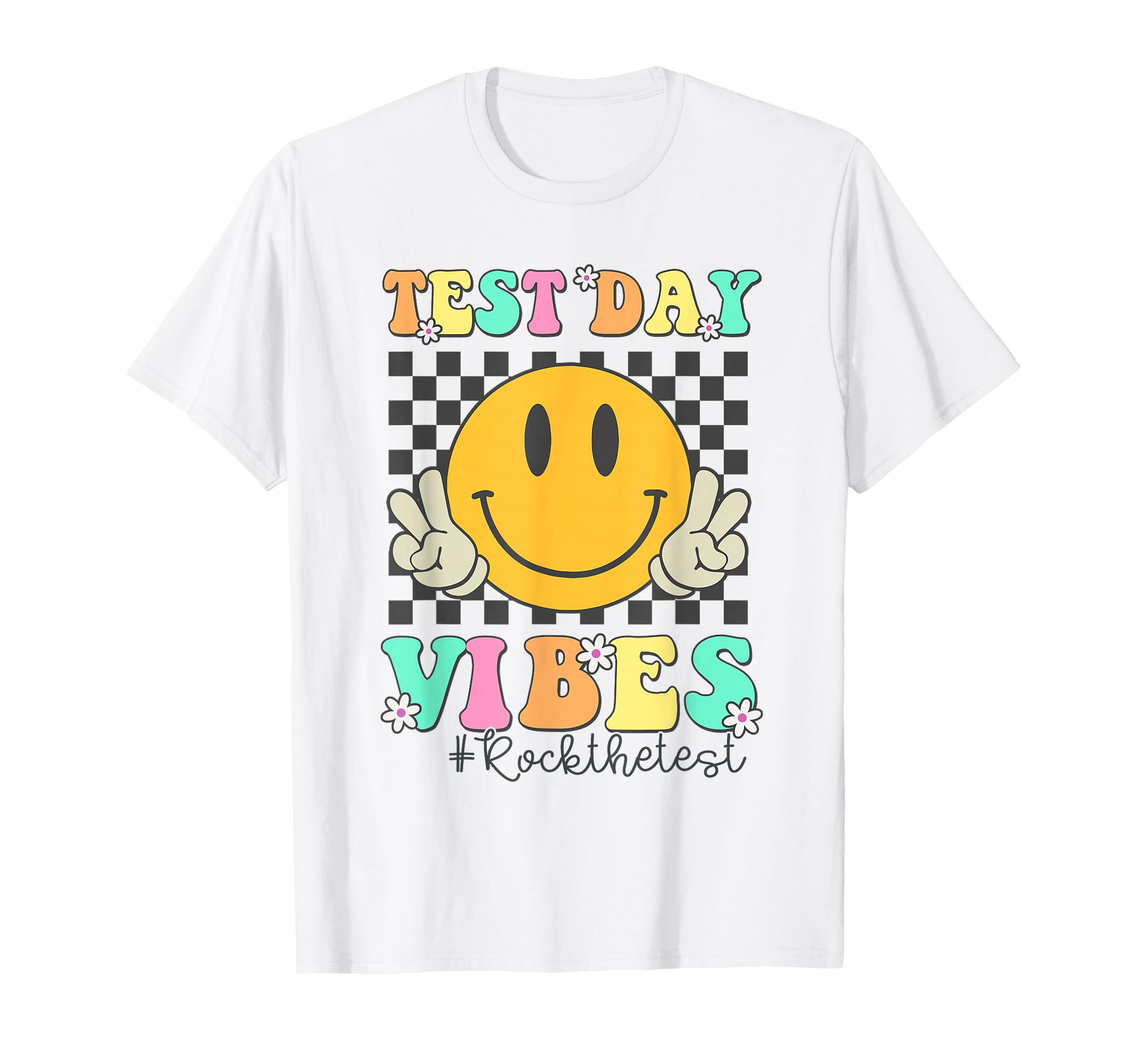 Groovy Motivational Test Day Vibes T-Shirt - Fun Novelty Design Unisex - T-Shirt, Sweatshirt, Hoodie
