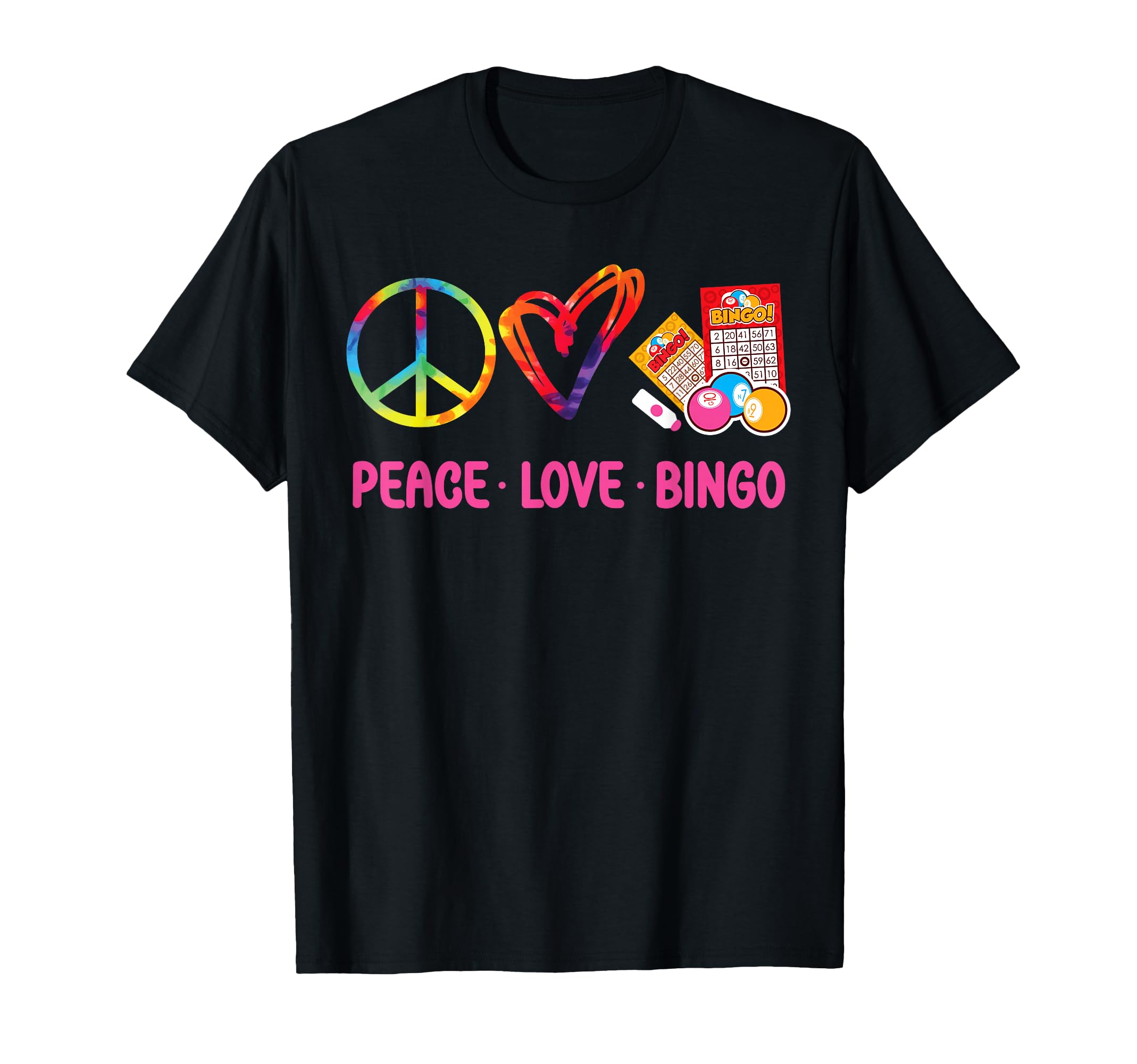 Bingo Player Tie Dye Peace Love T-Shirt - Fun Novelty Design for Adults - T-Shirt, Sweatshirt, Hoodie