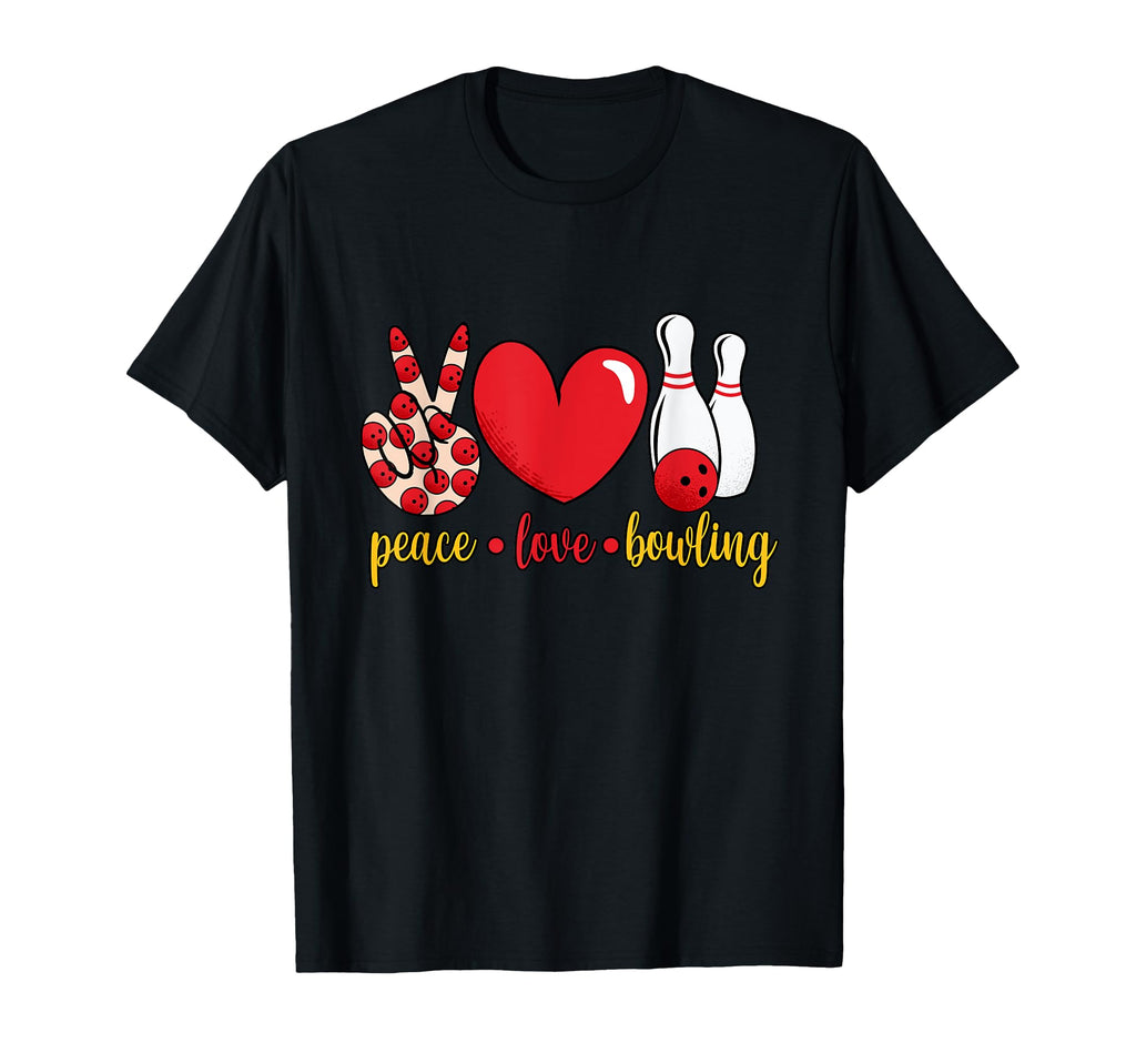 Peace Love Bowling T-Shirt - Streetwear Style Unisex - T-Shirt, Sweatshirt, Hoodie