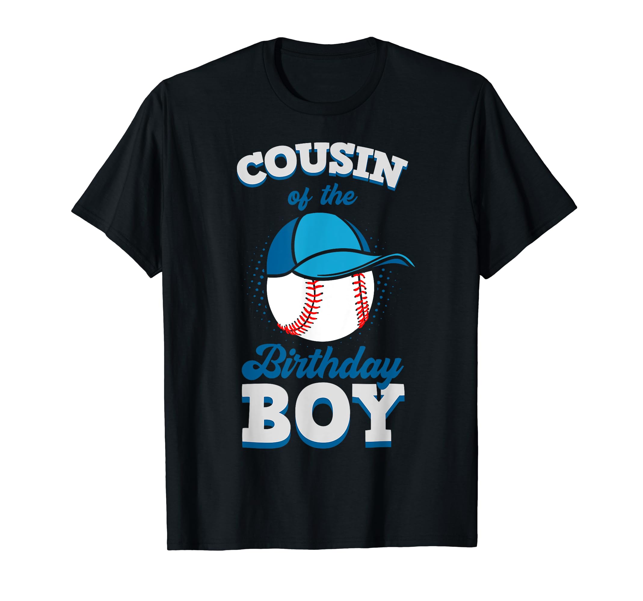 Cousin Birthday Baseball Theme Family T-Shirt - Unique Graphic Men Women - T-Shirt, Sweatshirt, Hoodie