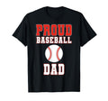Proud Baseball Dad Game Day Sports T-Shirt - Fun Novelty Design Men Women - T-Shirt, Sweatshirt, Hoodie