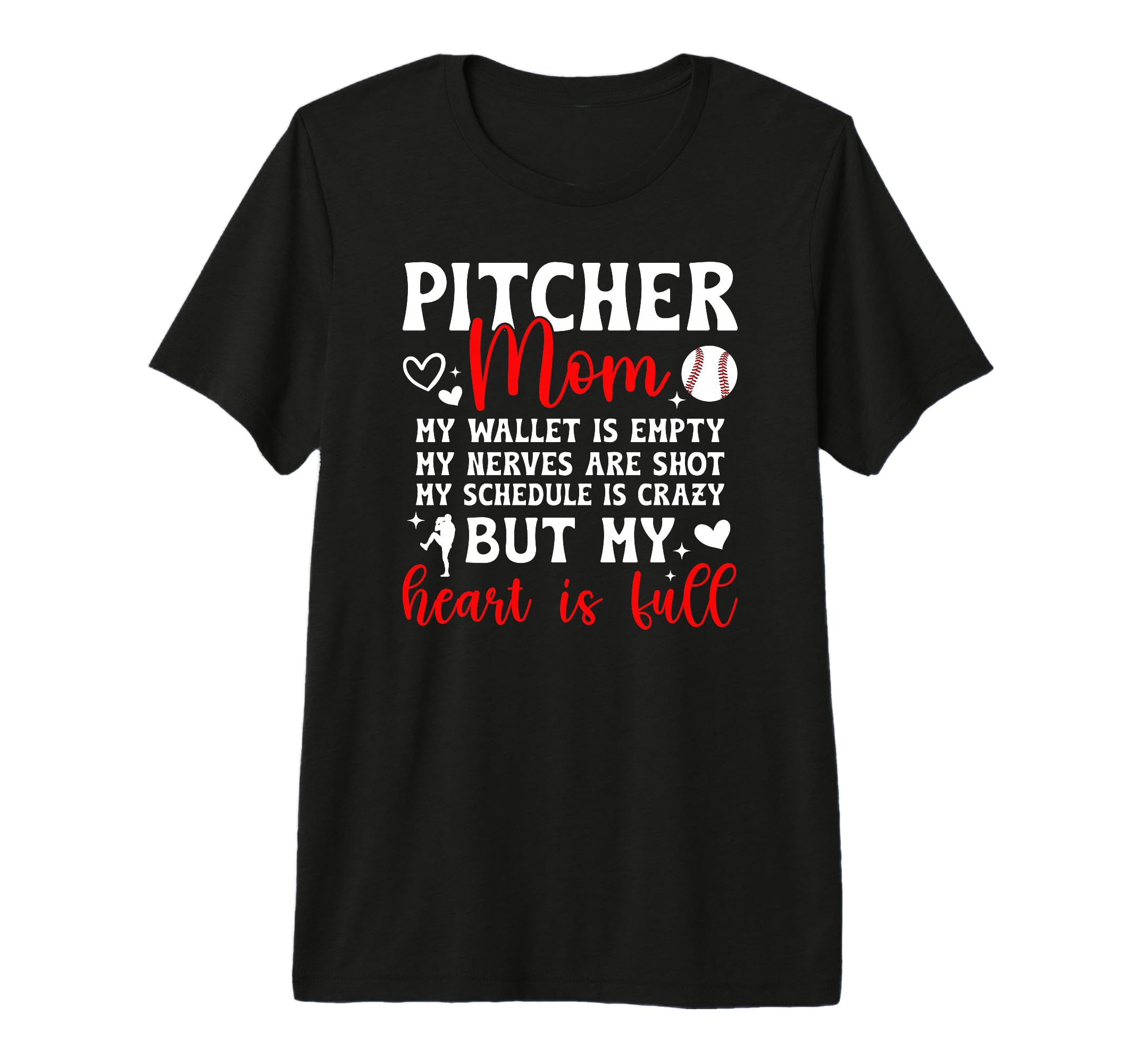 Baseball Pitcher Mom My Heart Is Full T-Shirt - Streetwear Style Unisex - T-Shirt, Sweatshirt, Hoodie