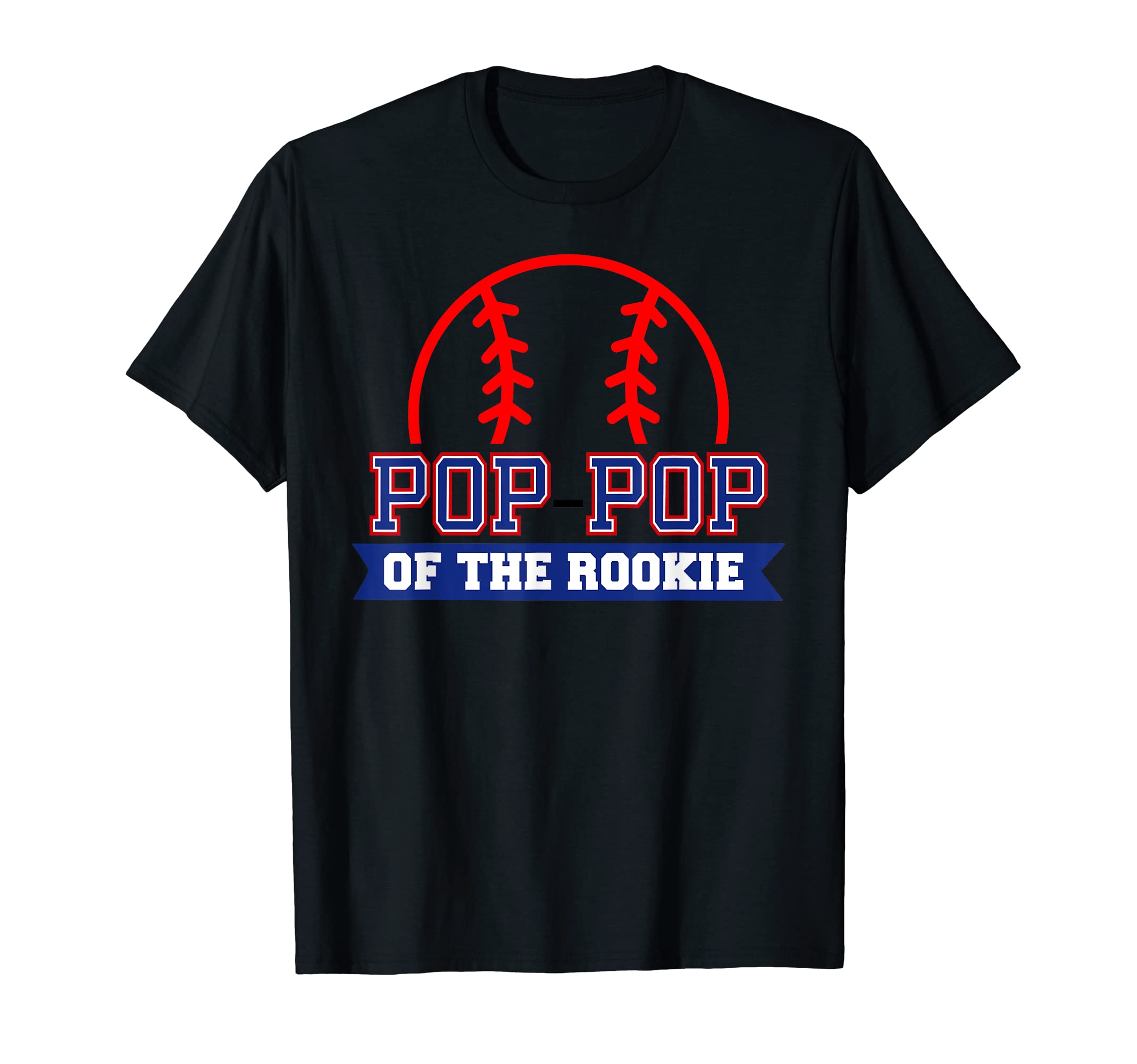 Pop Pop Rookie 1St Birthday Baseball T-Shirt - Fun Novelty Design Unisex - T-Shirt, Sweatshirt, Hoodie