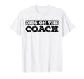 Dibs Coach Baseball Or Softball Coaches T-Shirt - Trendy Graphic Men Women - T-Shirt, Sweatshirt, Hoodie