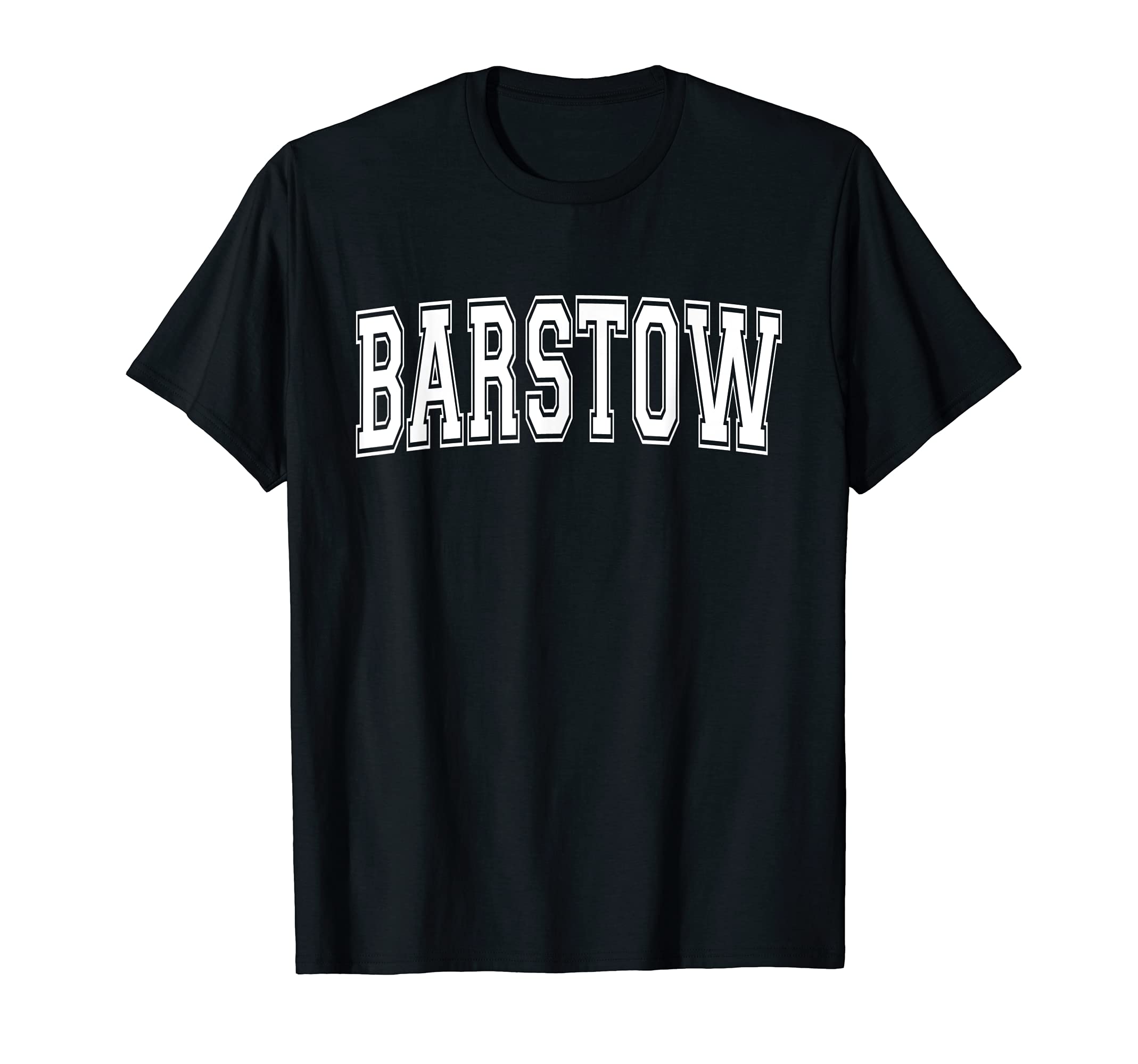 Barstow Ca California Usa Sports Varsity T-Shirt - Streetwear Style Unisex - T-Shirt, Sweatshirt, Hoodie