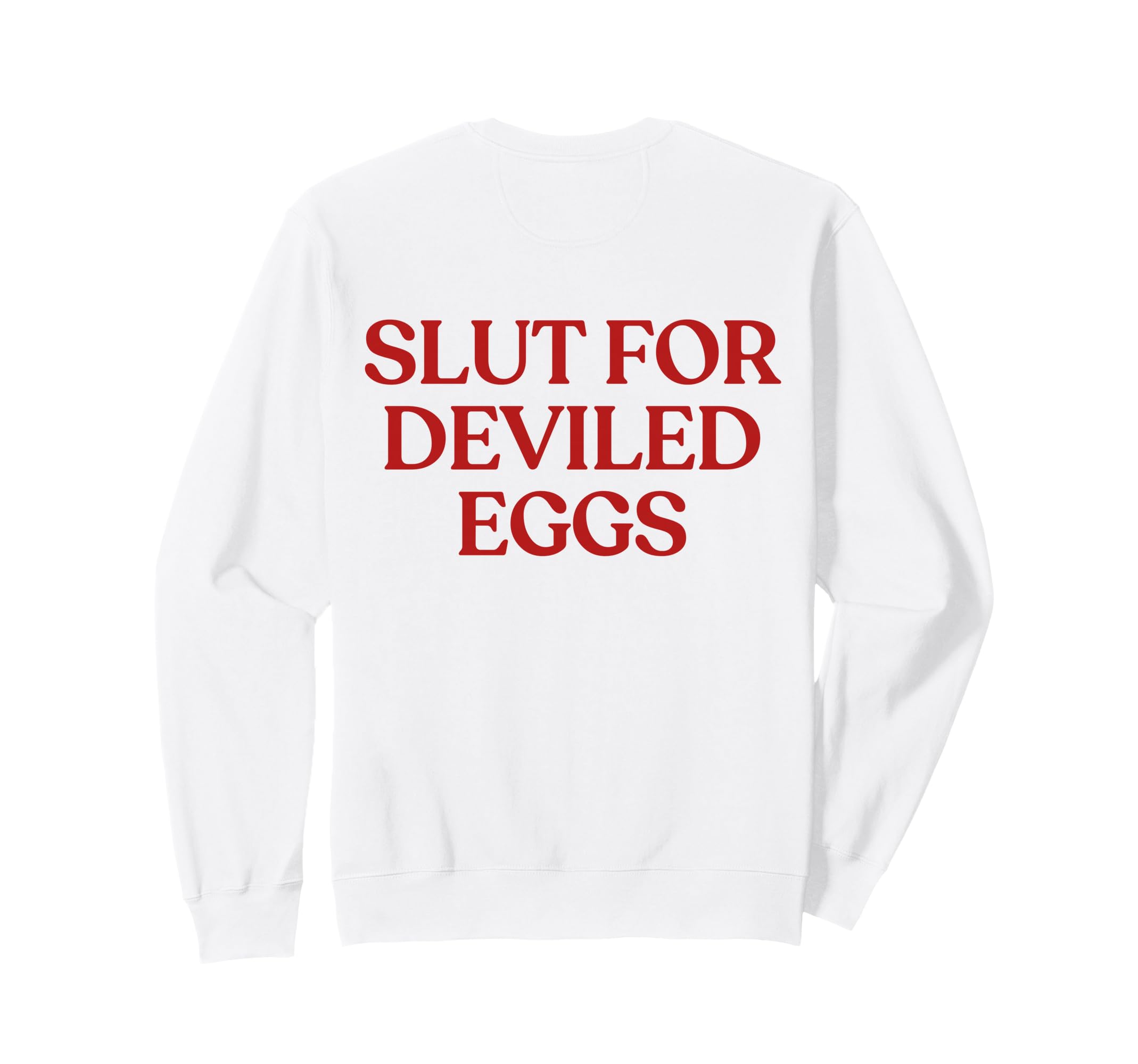 Slut Deviled Eggs Y2K Aesthetic Sweatshirt - Fun Novelty Design for Adults - T-Shirt, Sweatshirt, Hoodie