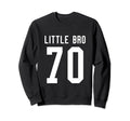 Number 70 Little Bro Biggest Fan Sweatshirt - Trendy Graphic for Adults - T-Shirt, Sweatshirt, Hoodie