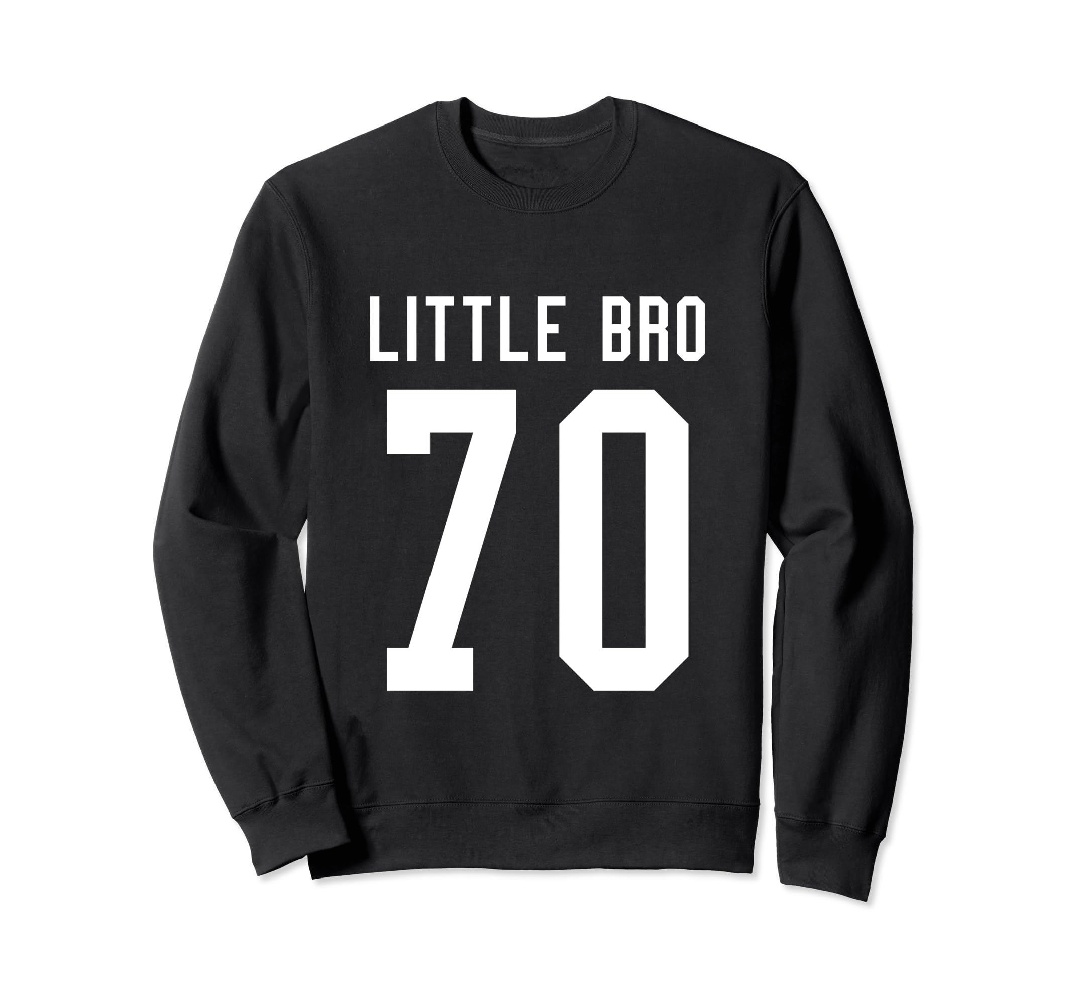 Number 70 Little Bro Biggest Fan Sweatshirt - Trendy Graphic for Adults - T-Shirt, Sweatshirt, Hoodie