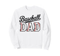 Baseball Dad Happy Fathers Day Sweatshirt - Trendy Graphic Men Women - T-Shirt, Sweatshirt, Hoodie