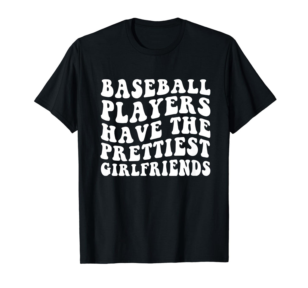 Baseball Players Have Prettiest T-Shirt - Unique Graphic Men Women - T-Shirt, Sweatshirt, Hoodie