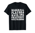 Baseball Players Have Prettiest T-Shirt - Unique Graphic Men Women - T-Shirt, Sweatshirt, Hoodie