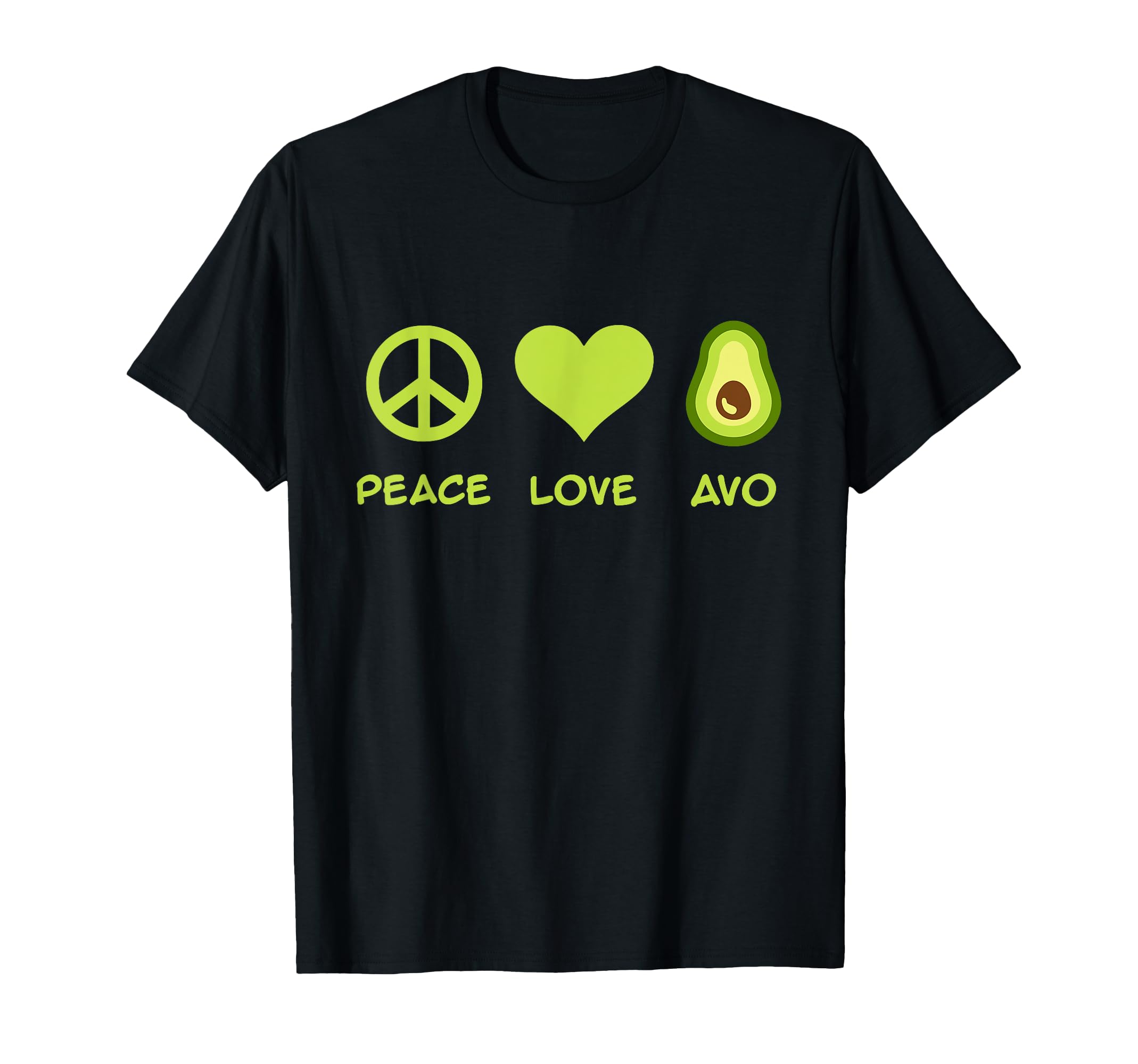 Peace Love Avocado T-Shirt - Fun Novelty Design Men Women - T-Shirt, Sweatshirt, Hoodie