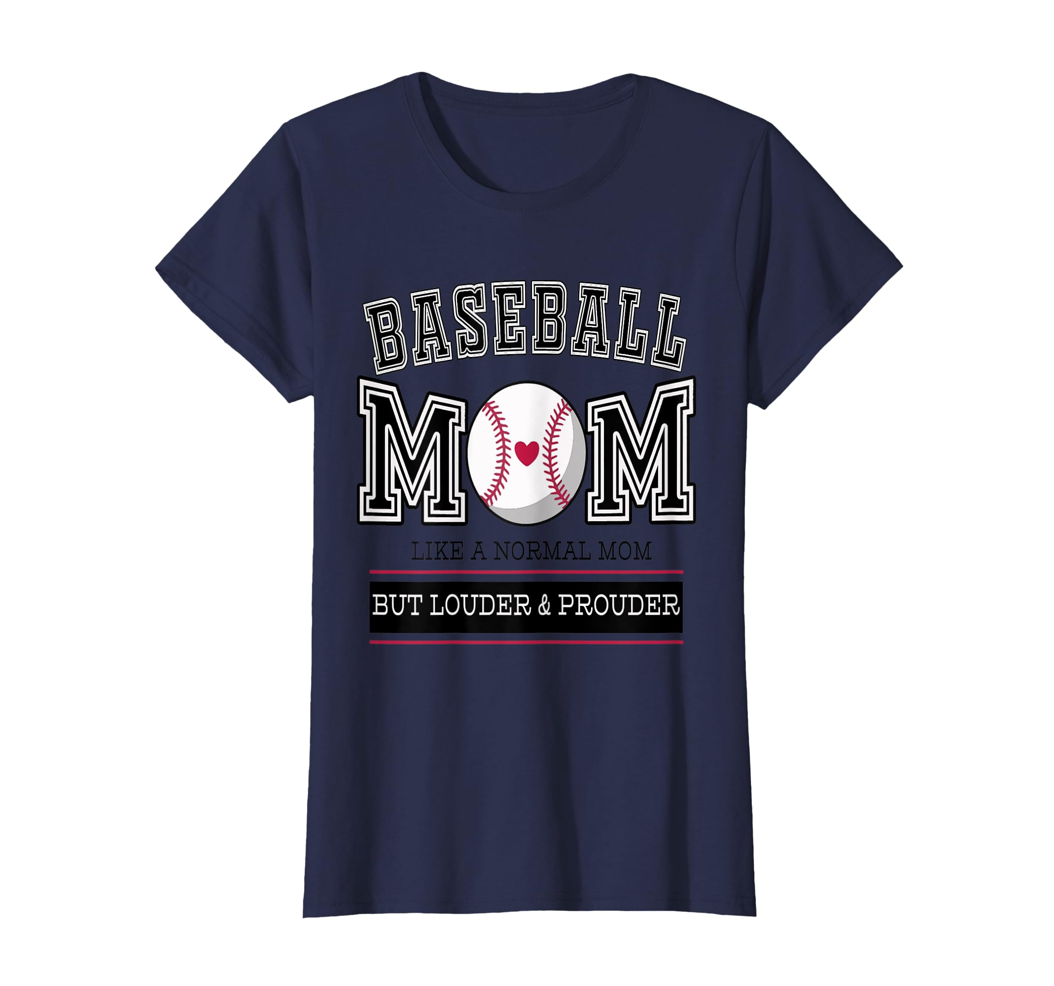 Baseball Mom Like Normal Mom But Louder And T-Shirt - Graphic Print Unisex - T-Shirt, Sweatshirt, Hoodie