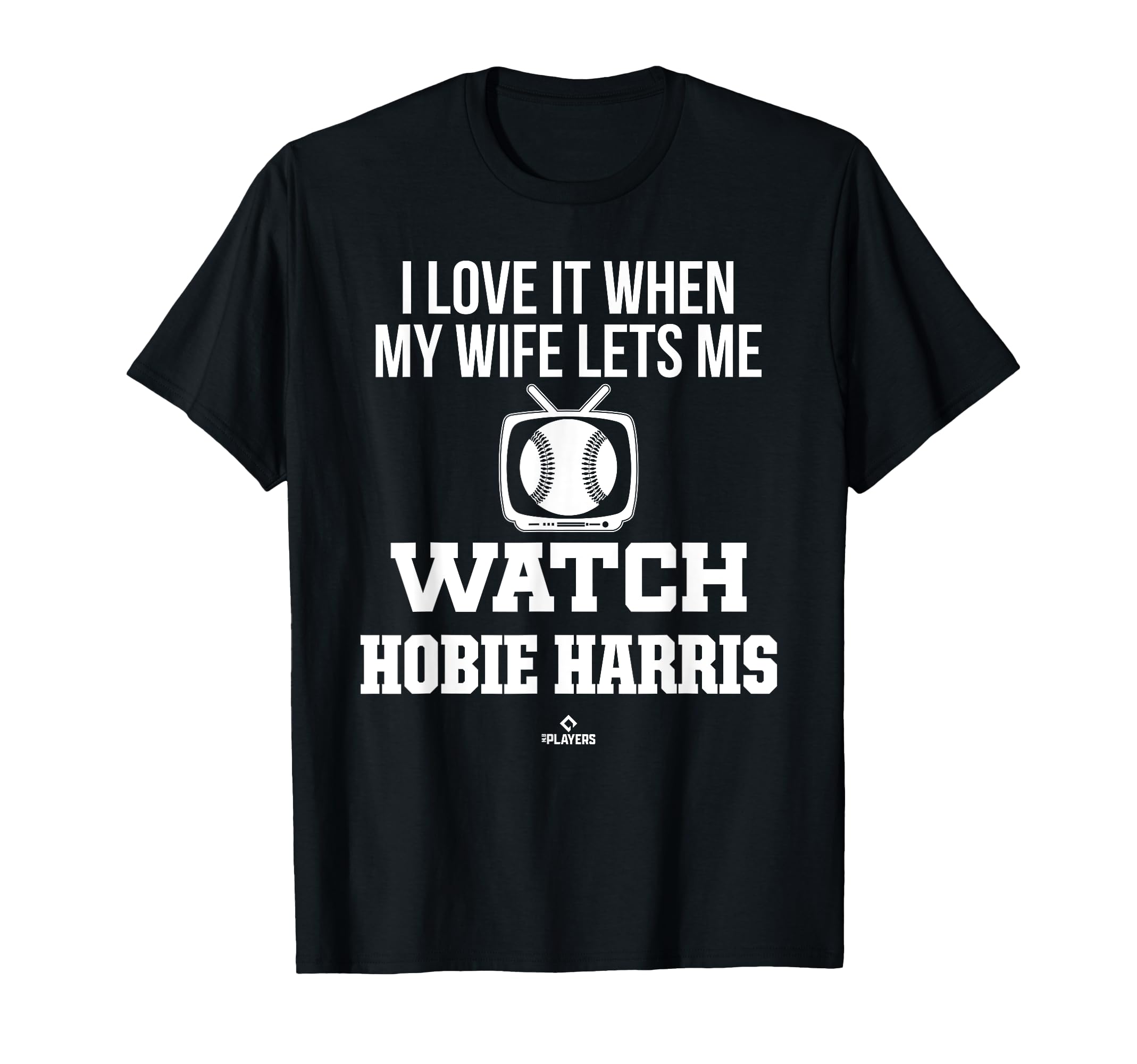 My Wife Lets Me Watch Hobie T-Shirt - Casual Everyday Wear Men Women - T-Shirt, Sweatshirt, Hoodie